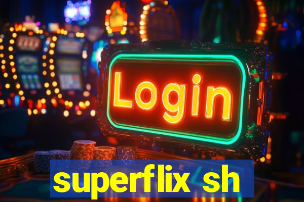 superflix sh